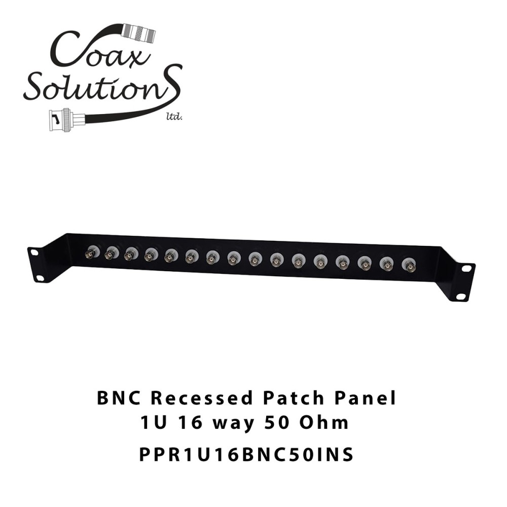 Recessed Patch Panel 1U 16 way - 50 Ohm Insulated BNC